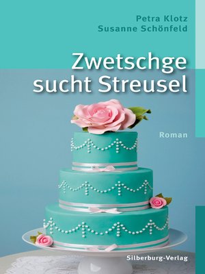 cover image of Zwetschge sucht Streusel